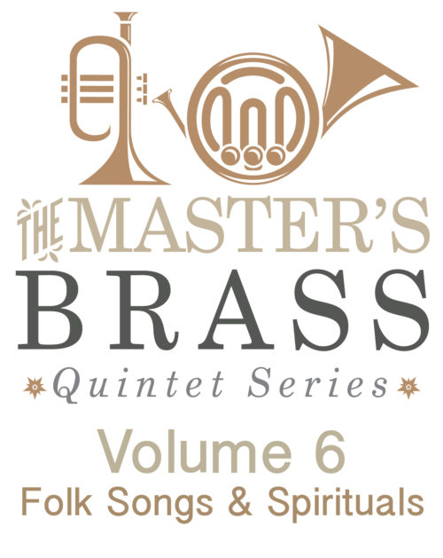 The Master's Brass Quintet Series - Volume 6