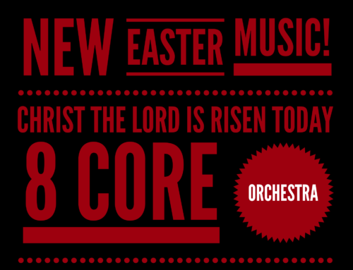 Christ the Lord Is Risen Today – 8 Core Orchestra – EASTER!